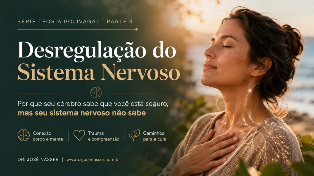 teoriapolivagal-parteiii-drjosenasser-neurociencia-site